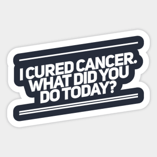 Curing Cancer Today Sticker